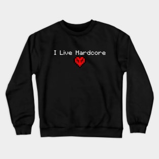 Hardcore Mode Crewneck Sweatshirt